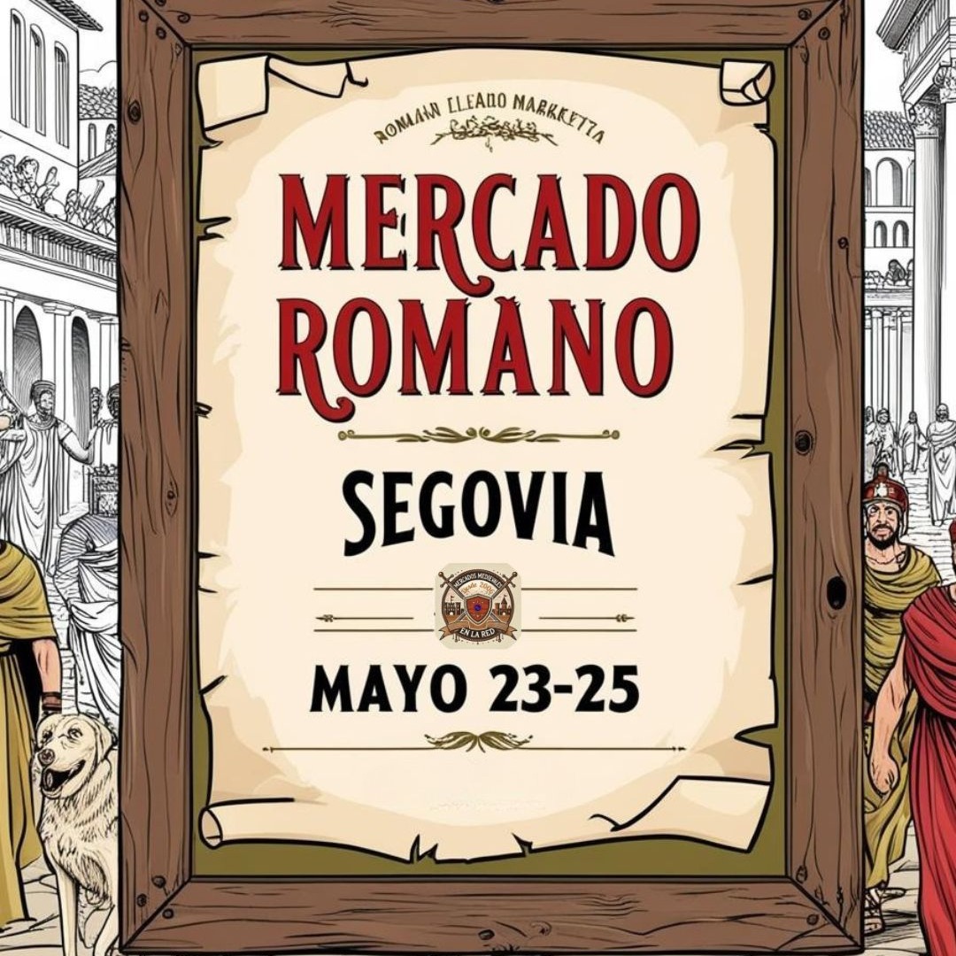 El_Mercado_Romano_de_Segovia_abre_su_convocatoria_para_artesanos_comerciantes_y_espectáculos_temáticos_que_deseen_formar_parte_de_esta_gran_recreación_histórica.https---demercadosmedievales.info-convocatoria-m.jpg