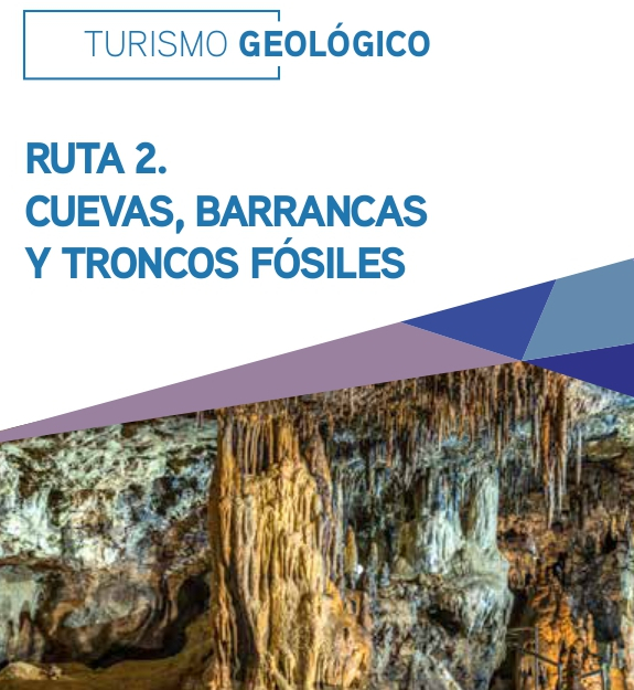 Turismo Geológico. Ruta 2. Cuevas, barrancas y troncos fósiles