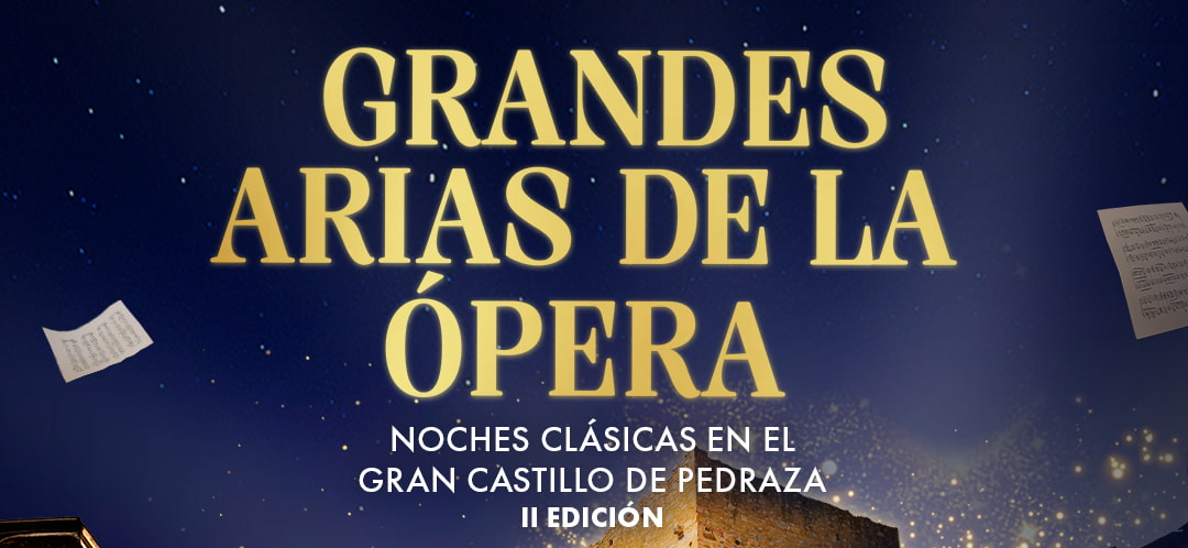 Grandes Arias de la Ópera - II Edición de las Noches Clásicas en el Gran Castillo de Pedraza
