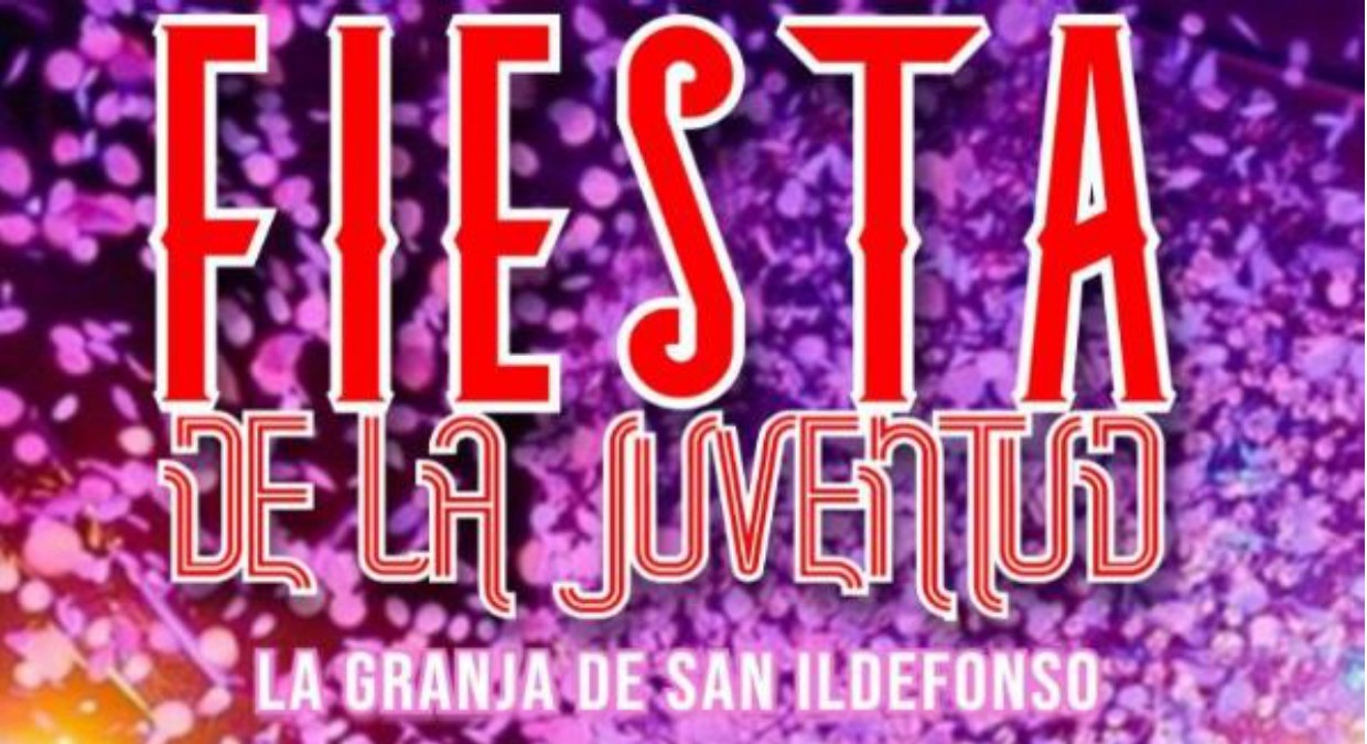 Fiesta de la Juventud - La Granja de San Ildefonso