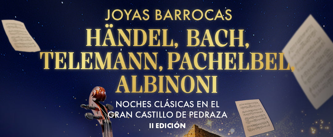 Joyas Barrocas - II Edición de las Noches Clásicas en el Gran Castillo de Pedraza