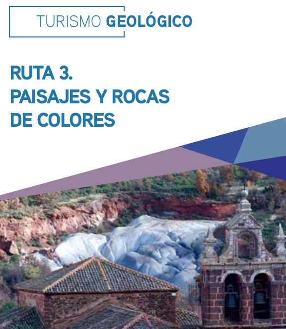 Turismo Geológico. Ruta 3. Paisajes y rocas de colores