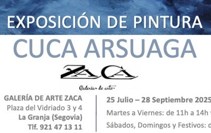 Exposición de pintura de Cuca Arsuaga - Galería Zaca - La Granja de San Ildefonso