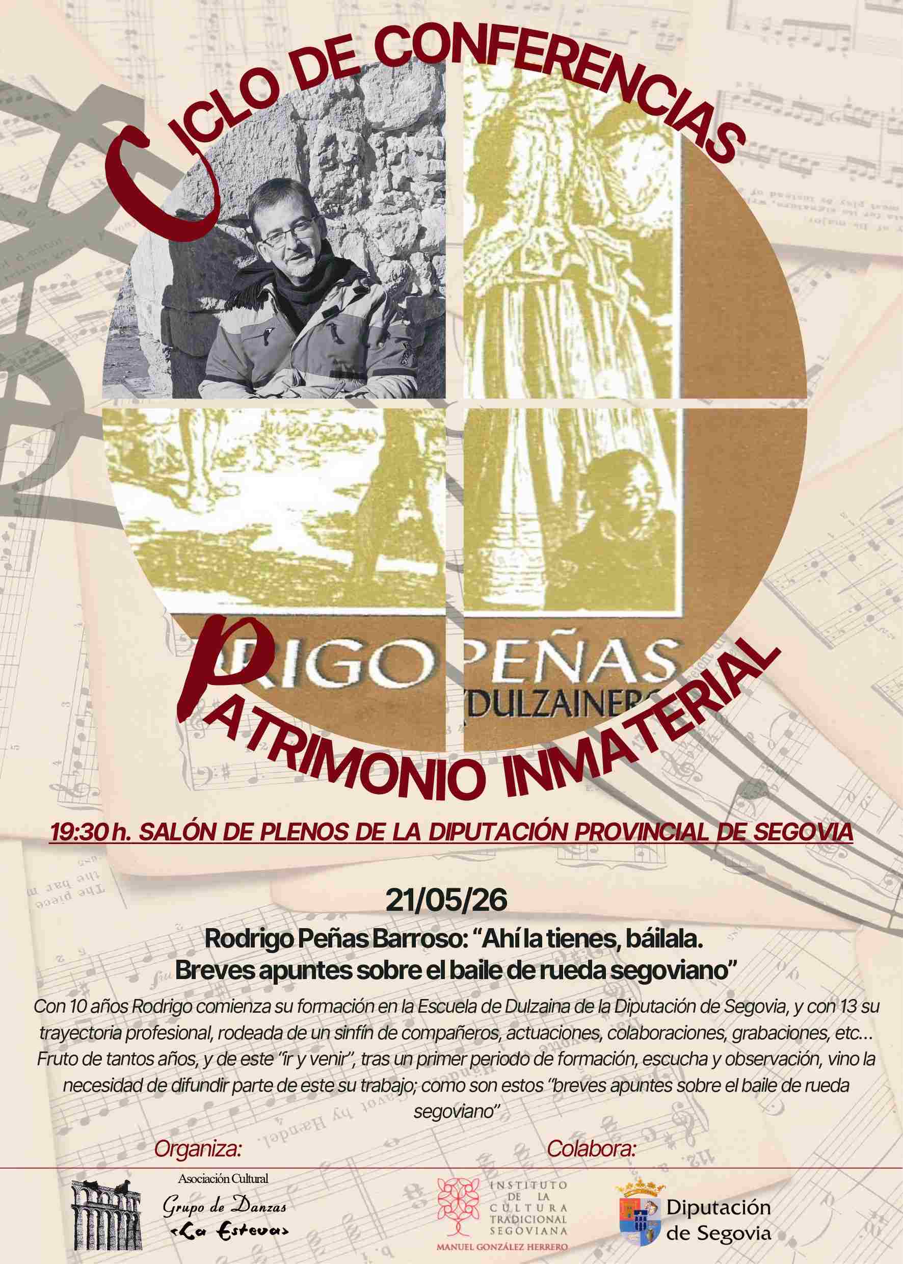 Ciclo de conferencias sobre patrimonio inmaterial - “Ahí la tienes, báilala, breves apuntes sobre el baile de rueda segoviano”
