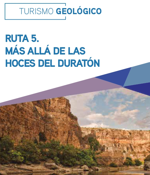 Turismo Geológico. Ruta 5. Más allá de las Hoces del Duratón